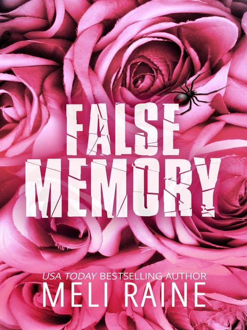 Title details for False Memory by Meli Raine - Available